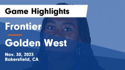 Frontier  vs Golden West  Game Highlights - Nov. 30, 2023