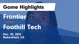Frontier  vs Foothill Tech Game Highlights - Dec. 28, 2023