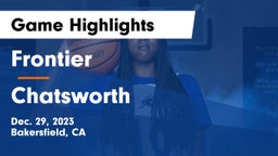 Frontier  vs Chatsworth Game Highlights - Dec. 29, 2023