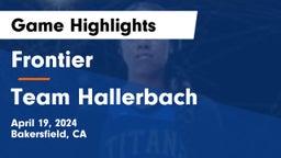Frontier  vs Team Hallerbach Game Highlights - April 19, 2024