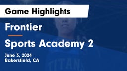Frontier  vs Sports Academy 2 Game Highlights - June 3, 2024