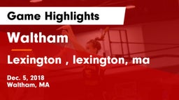 Waltham  vs Lexington , lexington, ma Game Highlights - Dec. 5, 2018