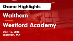 Waltham  vs Westford Academy  Game Highlights - Dec. 10, 2018