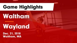 Waltham  vs Wayland  Game Highlights - Dec. 21, 2018