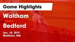Waltham  vs Bedford  Game Highlights - Jan. 18, 2019