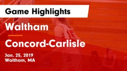 Waltham  vs Concord-Carlisle  Game Highlights - Jan. 25, 2019