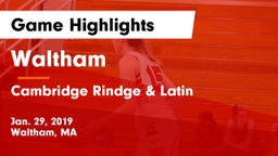 Waltham  vs Cambridge Rindge & Latin  Game Highlights - Jan. 29, 2019