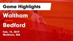 Waltham  vs Bedford  Game Highlights - Feb. 15, 2019