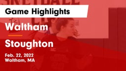 Waltham  vs Stoughton  Game Highlights - Feb. 22, 2022