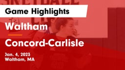 Waltham  vs Concord-Carlisle  Game Highlights - Jan. 4, 2023