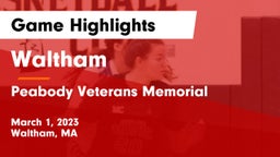 Waltham  vs Peabody Veterans Memorial  Game Highlights - March 1, 2023