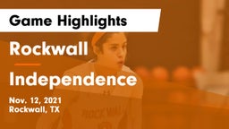 Rockwall  vs Independence  Game Highlights - Nov. 12, 2021