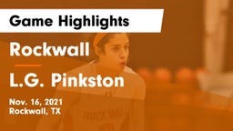 Rockwall  vs L.G. Pinkston  Game Highlights - Nov. 16, 2021