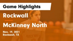 Rockwall  vs McKinney North  Game Highlights - Nov. 19, 2021