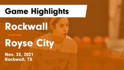 Rockwall  vs Royse City  Game Highlights - Nov. 23, 2021