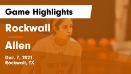 Rockwall  vs Allen  Game Highlights - Dec. 7, 2021