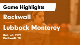 Rockwall  vs Lubbock Monterey  Game Highlights - Dec. 30, 2021