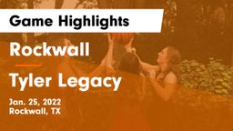 Rockwall  vs Tyler Legacy  Game Highlights - Jan. 25, 2022