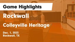 Rockwall  vs Colleyville Heritage  Game Highlights - Dec. 1, 2023