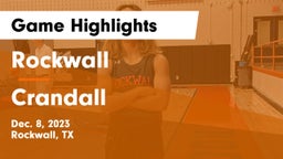 Rockwall  vs Crandall  Game Highlights - Dec. 8, 2023