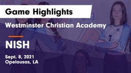 Westminster Christian Academy  vs NISH Game Highlights - Sept. 8, 2021