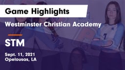Westminster Christian Academy  vs STM Game Highlights - Sept. 11, 2021