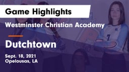 Westminster Christian Academy  vs Dutchtown  Game Highlights - Sept. 18, 2021