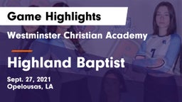Westminster Christian Academy  vs Highland Baptist Game Highlights - Sept. 27, 2021