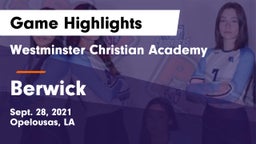 Westminster Christian Academy  vs Berwick Game Highlights - Sept. 28, 2021