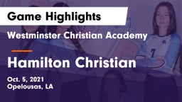 Westminster Christian Academy  vs Hamilton Christian  Game Highlights - Oct. 5, 2021
