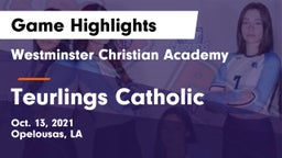 Westminster Christian Academy  vs Teurlings Catholic  Game Highlights - Oct. 13, 2021
