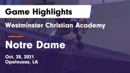 Westminster Christian Academy  vs Notre Dame  Game Highlights - Oct. 28, 2021