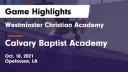 Westminster Christian Academy  vs Calvary Baptist Academy  Game Highlights - Oct. 18, 2021