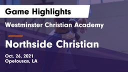 Westminster Christian Academy  vs Northside Christian Game Highlights - Oct. 26, 2021