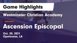 Westminster Christian Academy  vs Ascension Episcopal  Game Highlights - Oct. 30, 2021