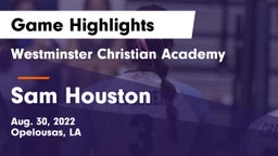 Westminster Christian Academy  vs Sam Houston  Game Highlights - Aug. 30, 2022