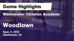 Westminster Christian Academy  vs Woodlawn  Game Highlights - Sept. 3, 2022