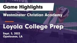 Westminster Christian Academy  vs Loyola College Prep  Game Highlights - Sept. 3, 2022