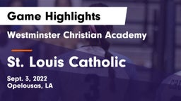 Westminster Christian Academy  vs St. Louis Catholic  Game Highlights - Sept. 3, 2022