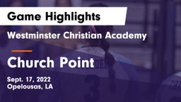 Westminster Christian Academy  vs Church Point  Game Highlights - Sept. 17, 2022