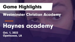 Westminster Christian Academy  vs Haynes academy  Game Highlights - Oct. 1, 2022