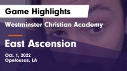 Westminster Christian Academy  vs East Ascension  Game Highlights - Oct. 1, 2022