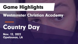 Westminster Christian Academy  vs Country Day Game Highlights - Nov. 12, 2022