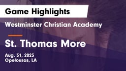 Westminster Christian Academy  vs St. Thomas More  Game Highlights - Aug. 31, 2023
