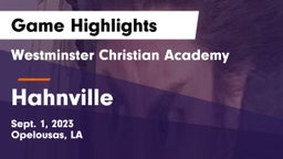 Westminster Christian Academy  vs Hahnville  Game Highlights - Sept. 1, 2023