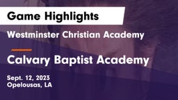 Westminster Christian Academy  vs Calvary Baptist Academy  Game Highlights - Sept. 12, 2023