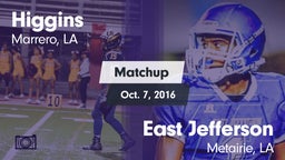 Matchup: Higgins vs. East Jefferson  2016