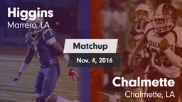 Matchup: Higgins vs. Chalmette  2016