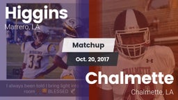 Matchup: Higgins vs. Chalmette  2017