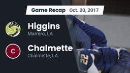 Recap: Higgins  vs. Chalmette  2017